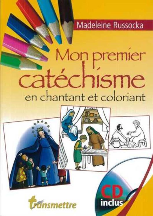 Mon premier catéchisme - en chantant et coloriant