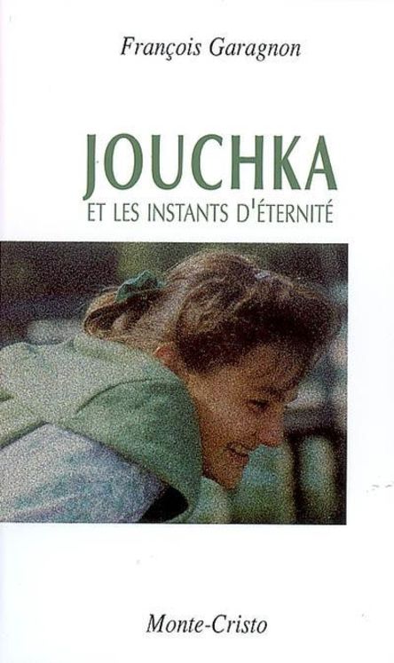 Jouchka et les instants d´eternite - petit format