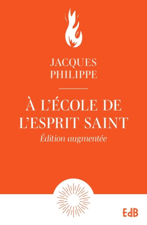 À l´école de l´Esprit Saint - Edition augmentée