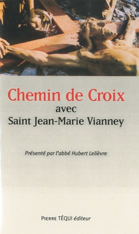 Chemin de croix avec saint Jean-Marie Vianney