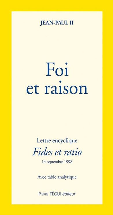 Foi et raison - Fides et ratio