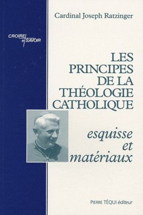 Les principes de la théologie catholique