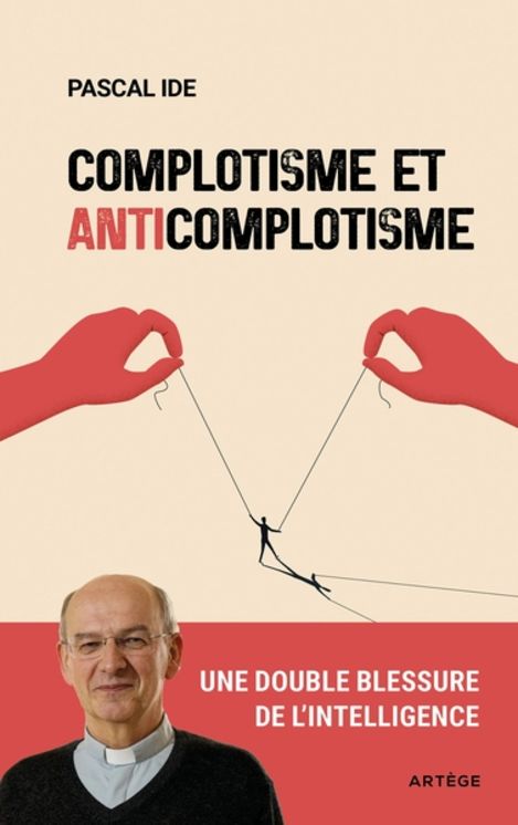 Complotisme et anticomplotisme - une double blessure de l´intelligence