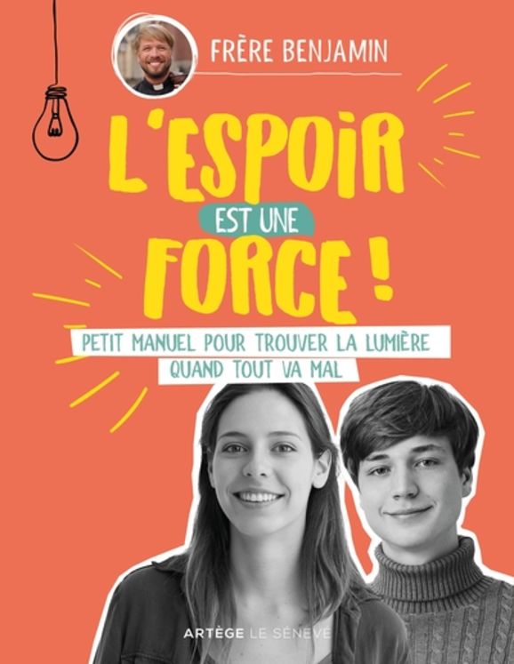 L´espoir est une force - Petit manuel pour trouver la lumière quand tout va mal