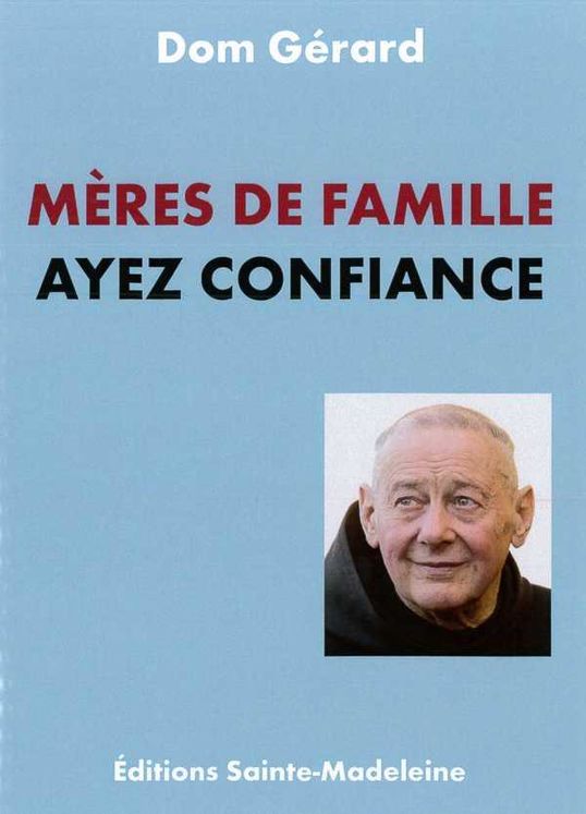 Mères de famille ayez confiance