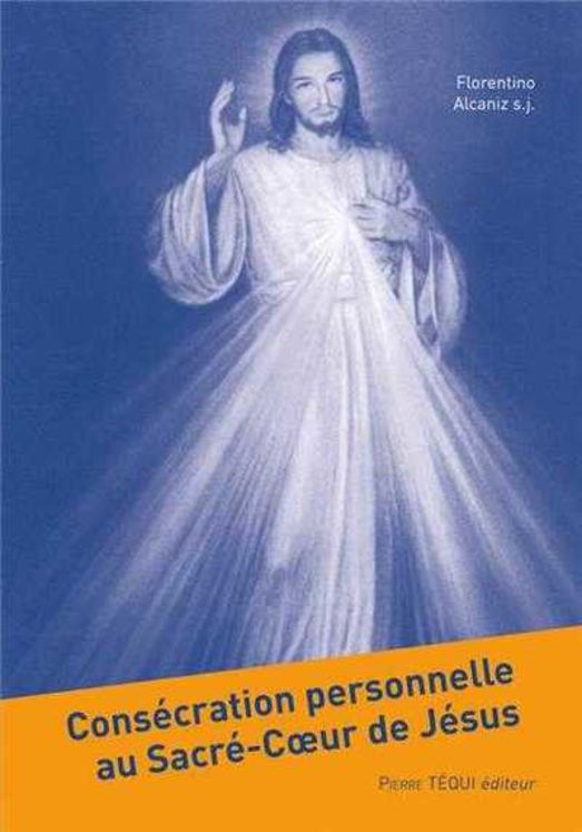 Consécration personnelle au Sacré-Coeur de Jésus