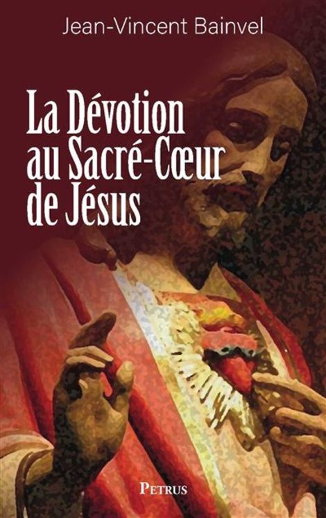 La dévotion au sacré-coeur de Jésus