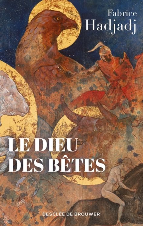 Le dieu des bêtes - somme zootheologique