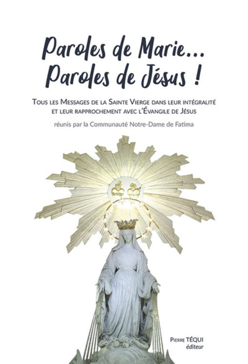 Paroles de Marie... Paroles de Jésus !