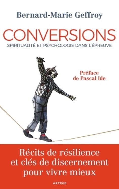 Conversions - Spiritualités et psychologie dans l´épreuve