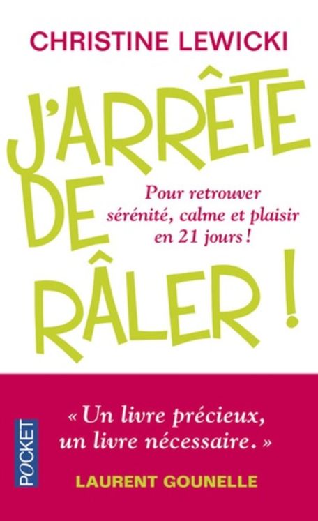 J´arrête de râler