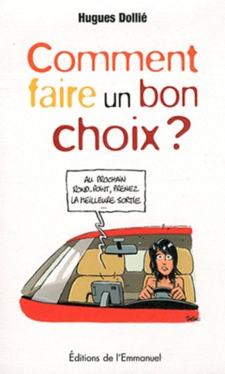 Comment faire un bon choix ?