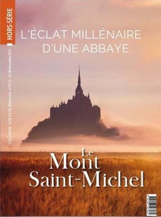 Hors-série L´Homme Nouveau N°52-53 : Le Mont-Saint-Michel