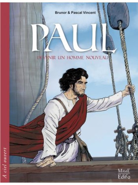 Paul, devenir un homme nouveau - BD