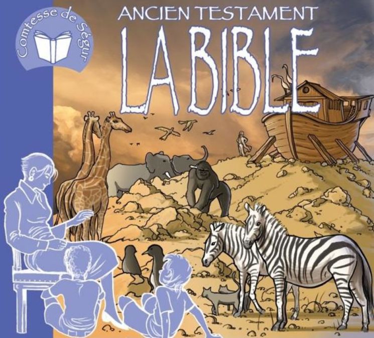 La Bible (Ancien Testament) racontée par la Comtesse de Ségur