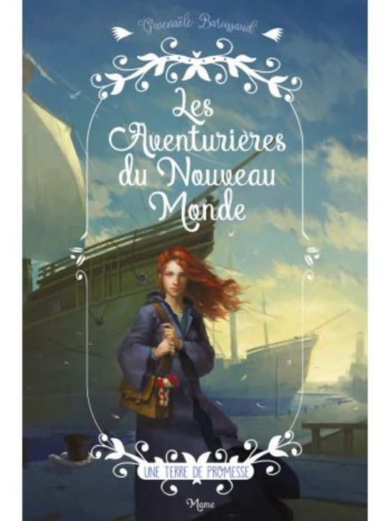 Les aventurières du Nouveau Monde Tome 1 - Une terre de promesse - Nouvelle édition