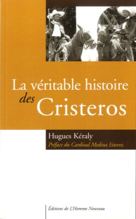 La véritable histoire des Cristeros