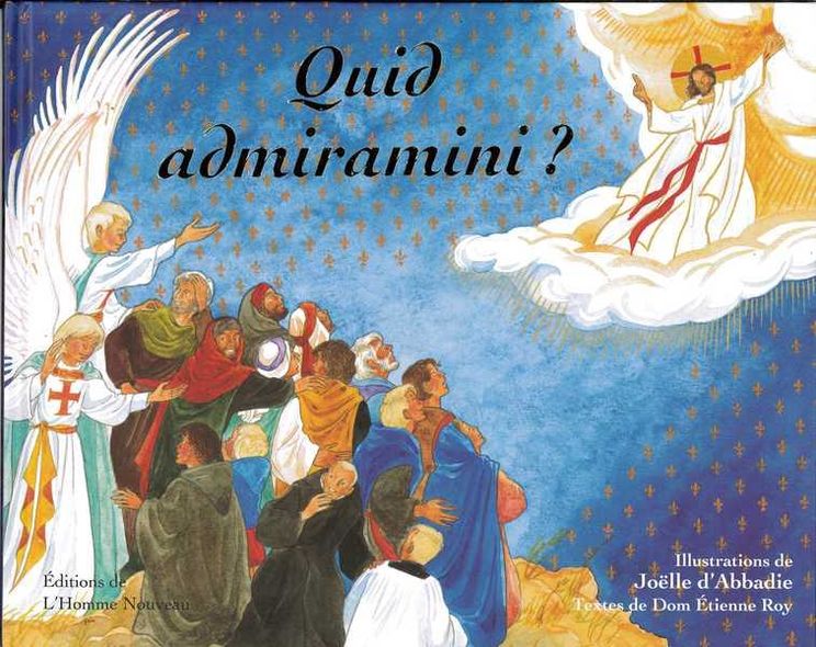 Quid admiramini ?