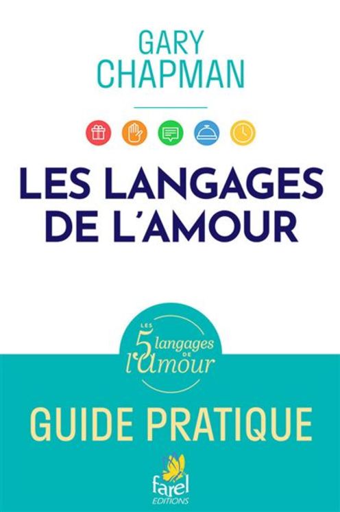 Les 5 langages de l´amour, guide pratique