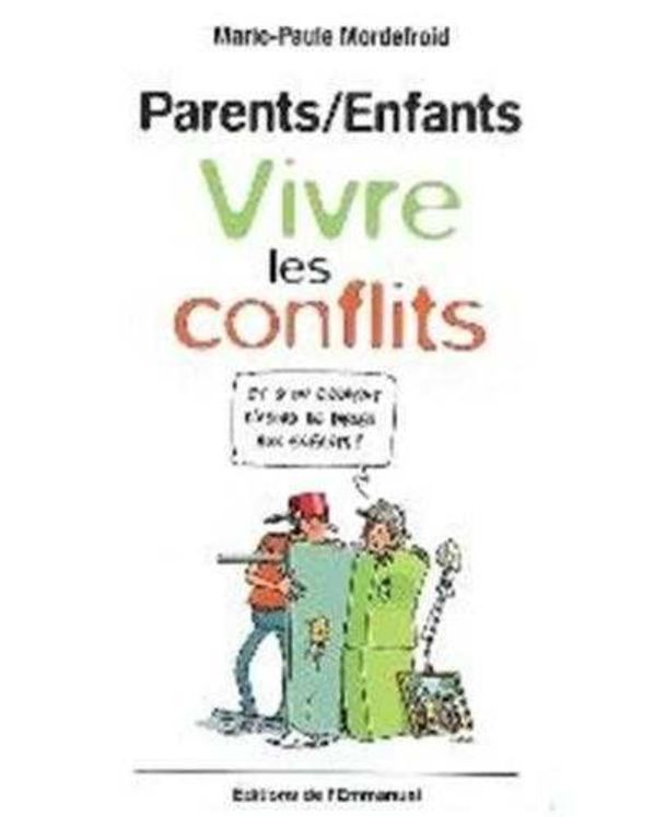 Parents/Enfants - Vivre les conflits