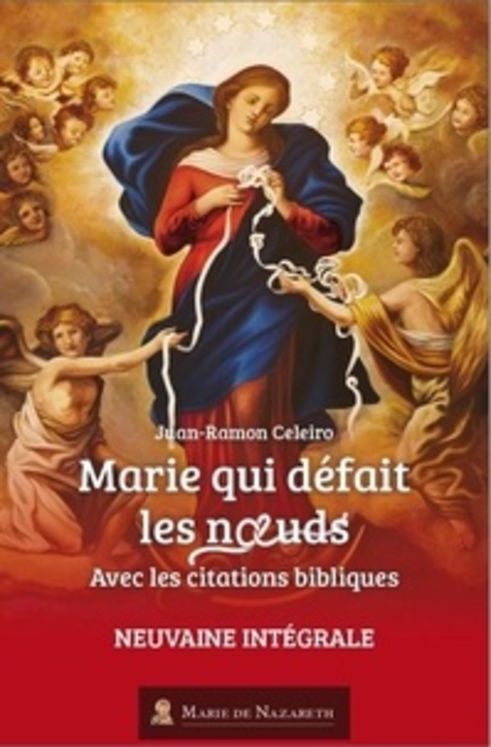 Marie qui défait les noeuds - Neuvaine intégrale