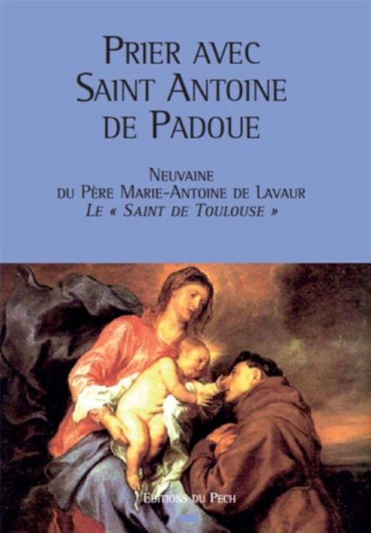 Prier avec Saint Antoine de Padoue