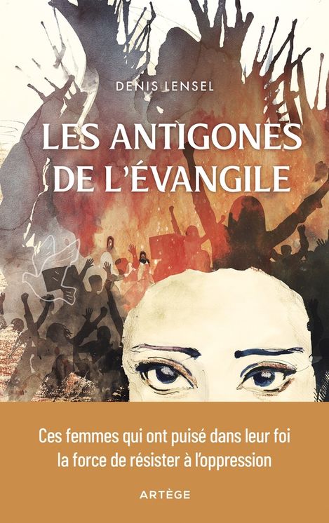 Les antigones de l´évangile