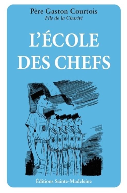 L’École des chefs