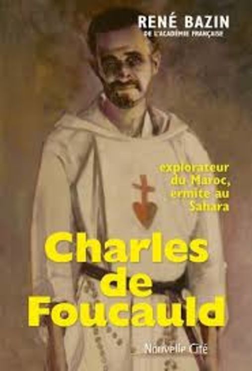 Charles de foucauld explorateur du maroc et ermite au sahara