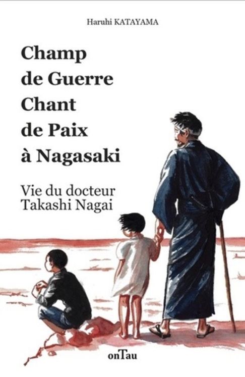 Champ de guerre chant de paix à Nagasaki