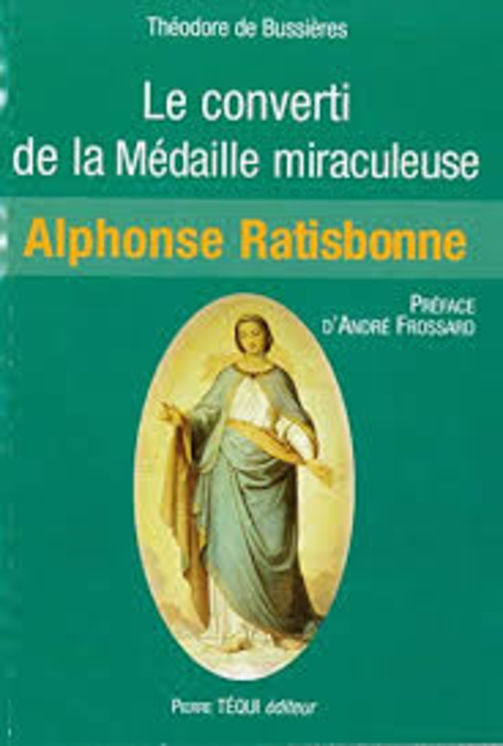 Le converti de la médaille miraculeuse de Ratisbonne