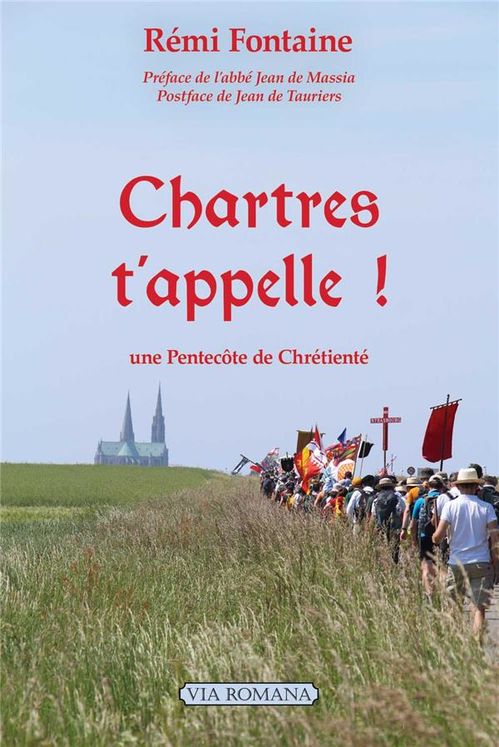 Chartres t´appelle ! - une Pentecôte de chrétienté