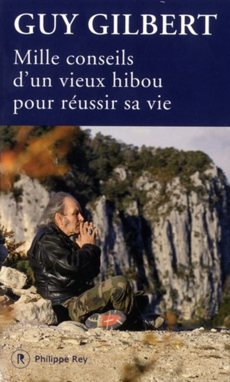 Mille conseils d´un vieux hibou pour réussir sa vie