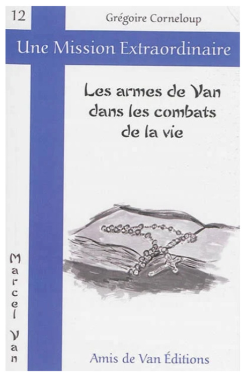 Les armes de Van dans les combats de la vie