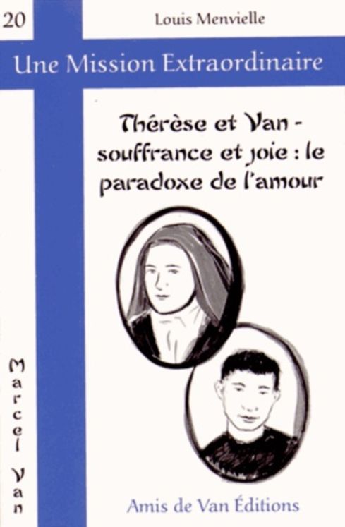 Thérèse et Van - souffrance et joie : le paradoxe de l´amour