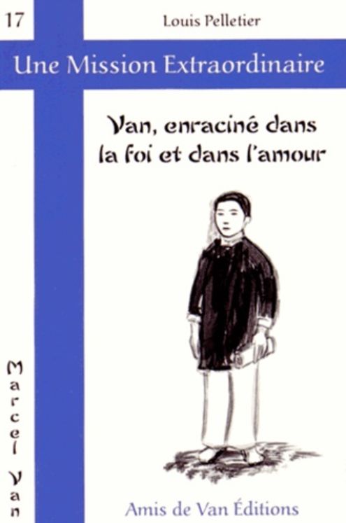 Van, enraciné dans la foi et dans l´amour