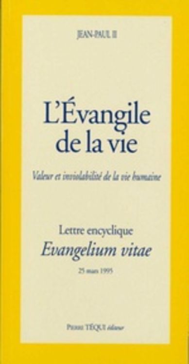 L´Evangile de la vie - Evangelium vitae