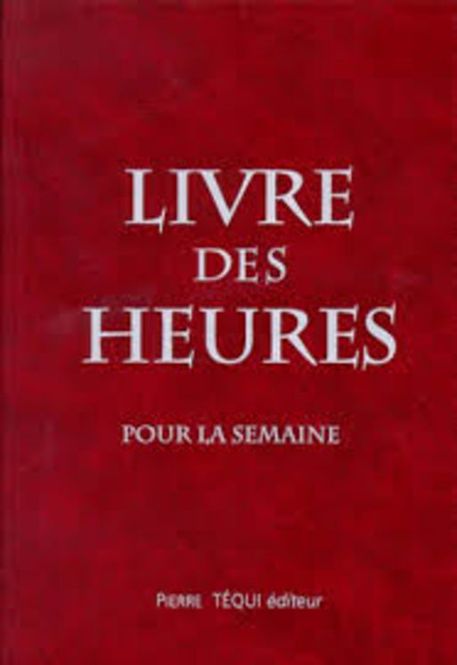 Livre des Heures - Pour la semaine