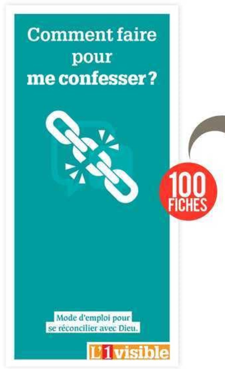 100 Fiches Comment faire pour me confesser ?