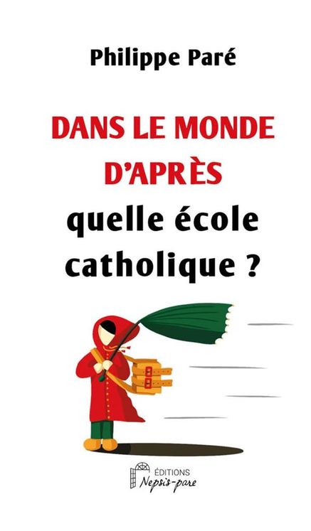 Dans le monde d´après quelle école catholique ?