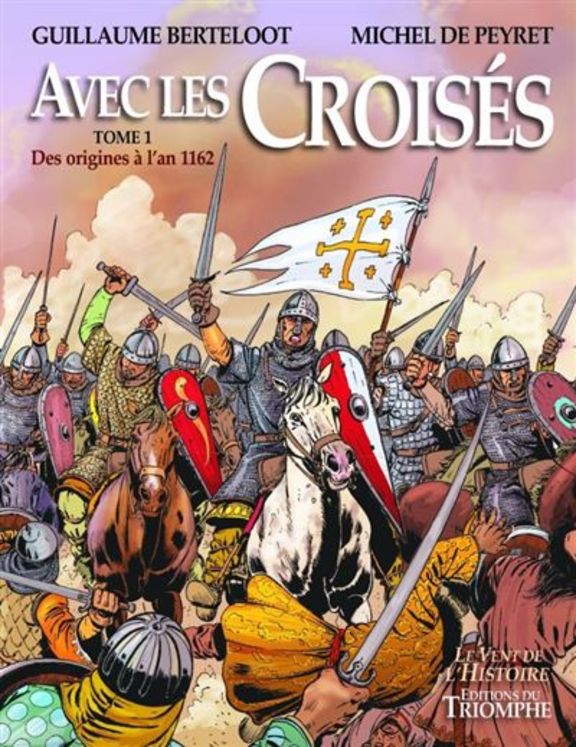 Avec les croisés - de l´an 1162 à la fin des états latins, tome 2 BD