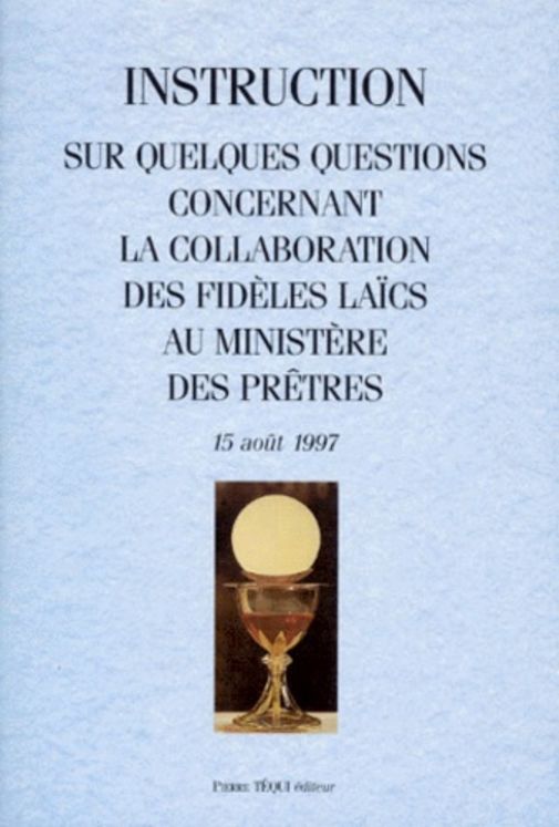 Instruction sur la collaboration  des fidèles laïcs  au ministère des prêtres