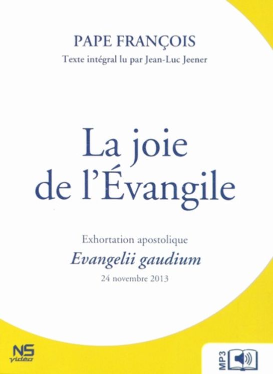 La joie de l´Evangile - Evangelii gaudium - Audiolivre MP3