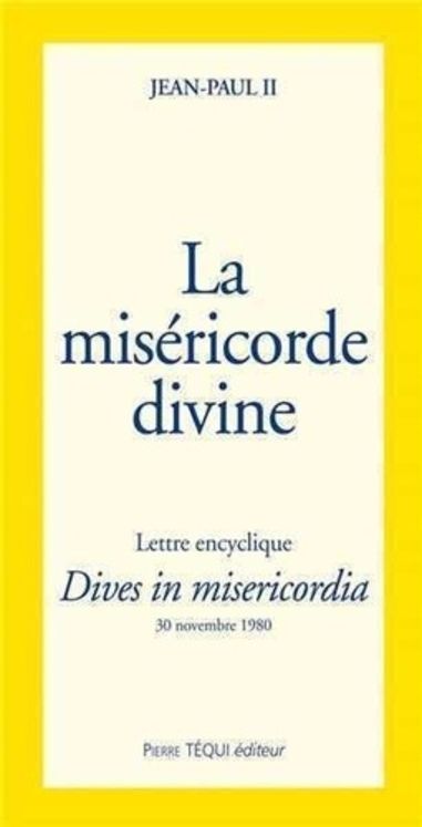 La misericorde divine - Dives in Misericordia