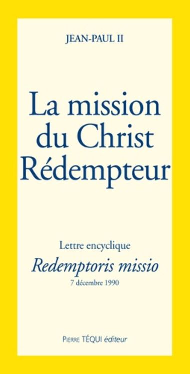 La mission du Christ Rédempteur - Redemptoris missio