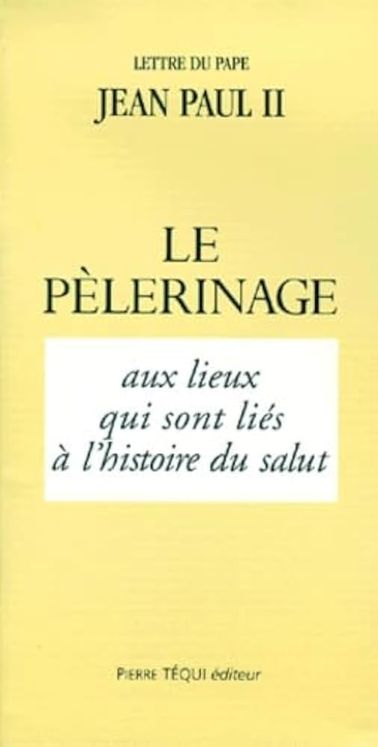 Le pélerinage aux lieux qui sont  liés à l´histoire du Salut