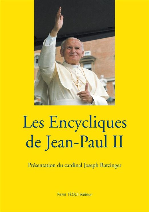 Les Encycliques de Jean-Paul II