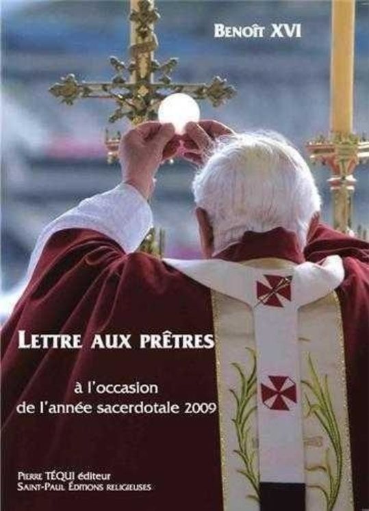 Lettre aux Prêtres a l´occasion de l´année sacerdotale 2009