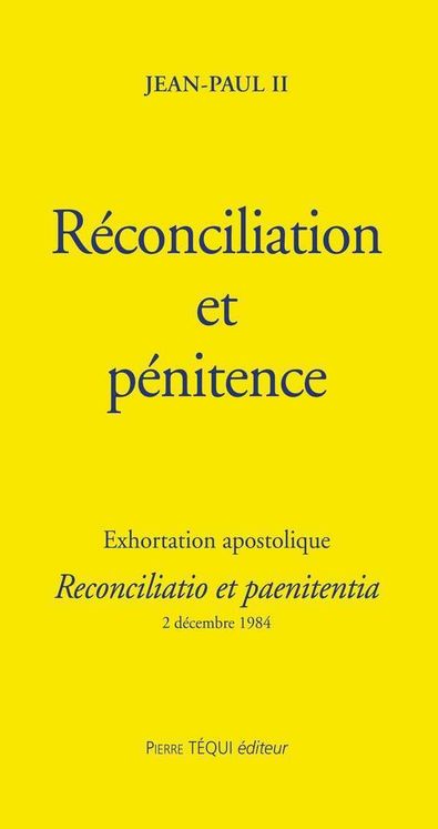 Réconciliation et pénitence - Reconciliatio et paenitentia