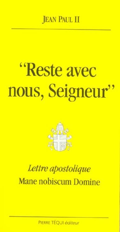 Reste avec nous Seigneur - Mane nobiscum Domine